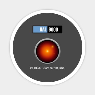 HAL 9000 Can't Do That Dave Magnet